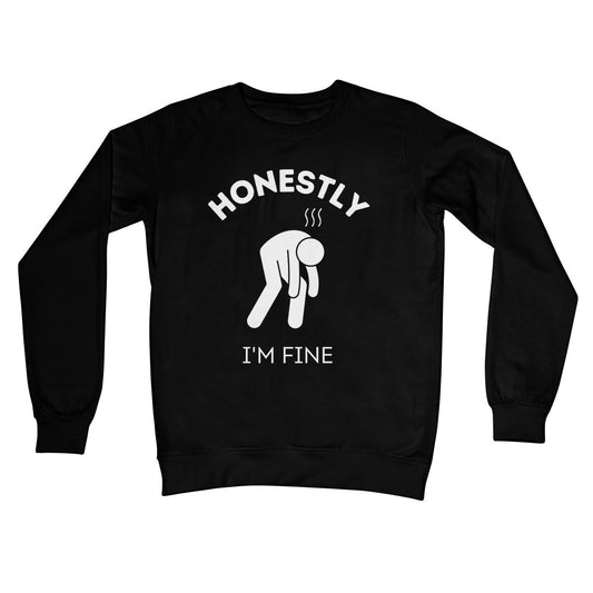 Honestly I'm Fine Jumper - Jet Black - Funny Jumper