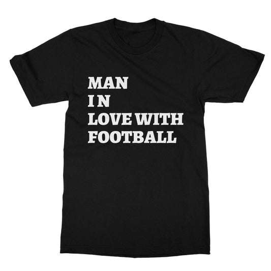Man In Love With Football T-Shirt - Black - Funny T-Shirt