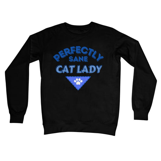 Perfectly Sane Cat Lady Jumper - Jet Black - Funny Jumper
