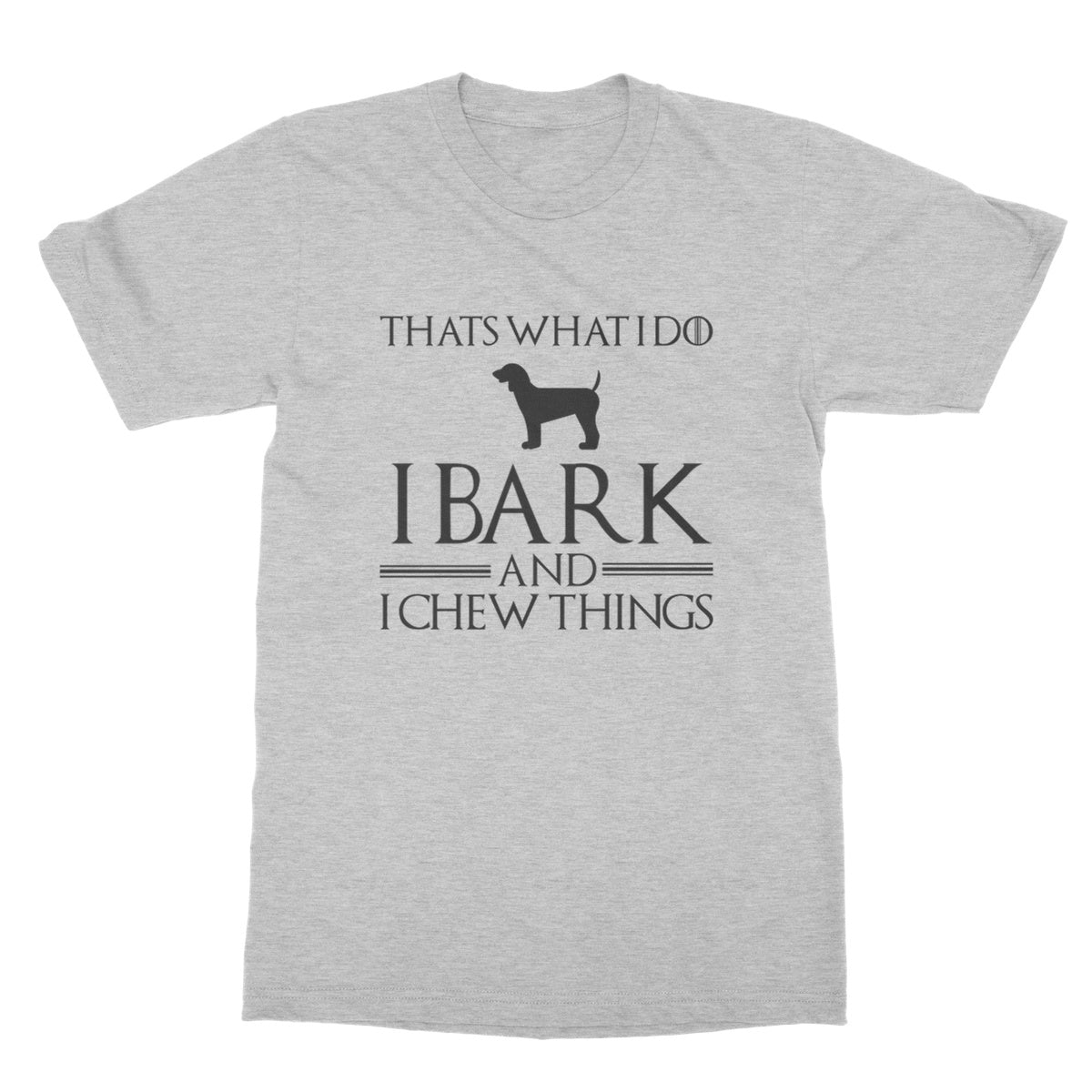 I Bark And I Chew Things T-Shirt - Sport Grey - Funny T-Shirt