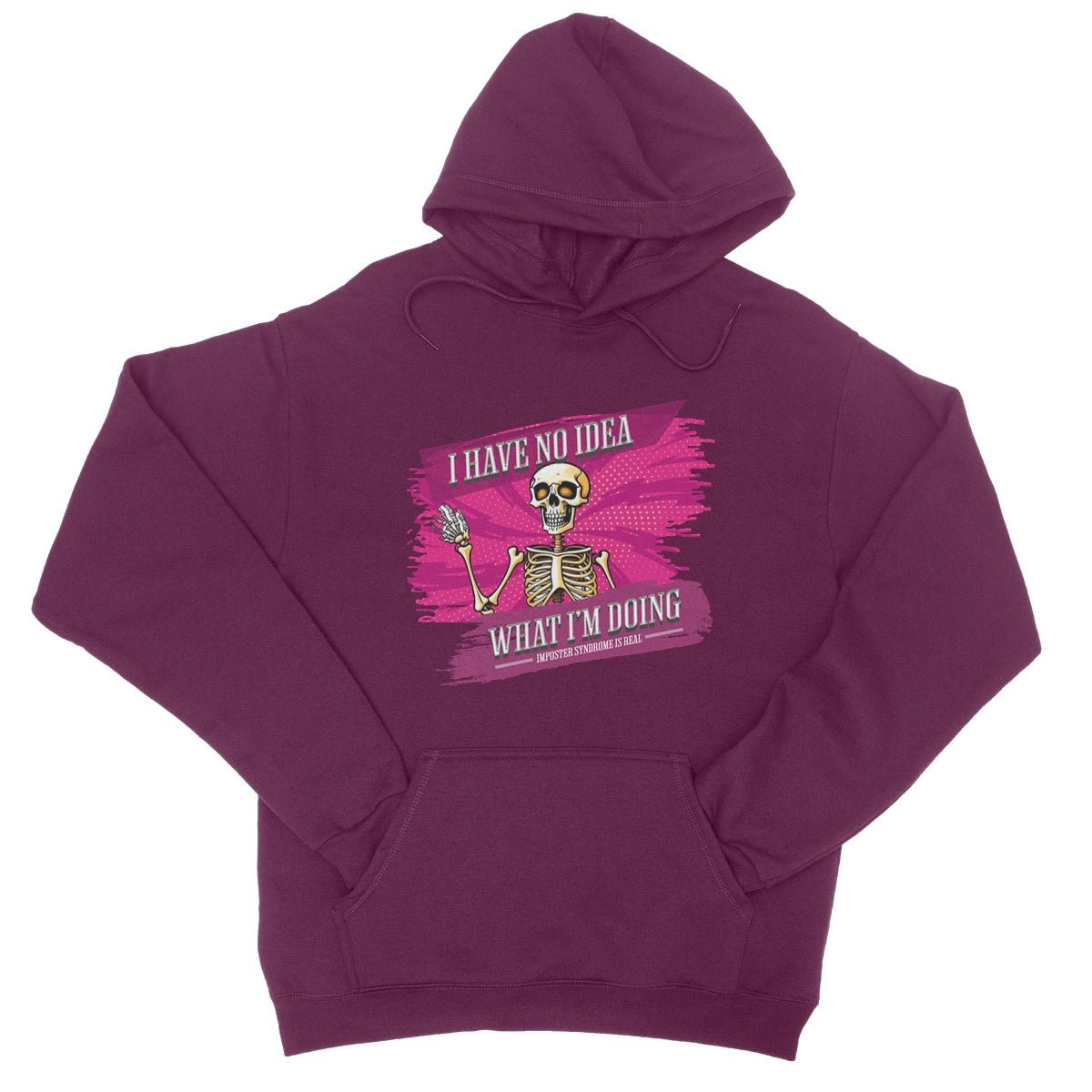 I Have No Idea What I'm Doing Hoodie - Burgundy - Funny Hoodie