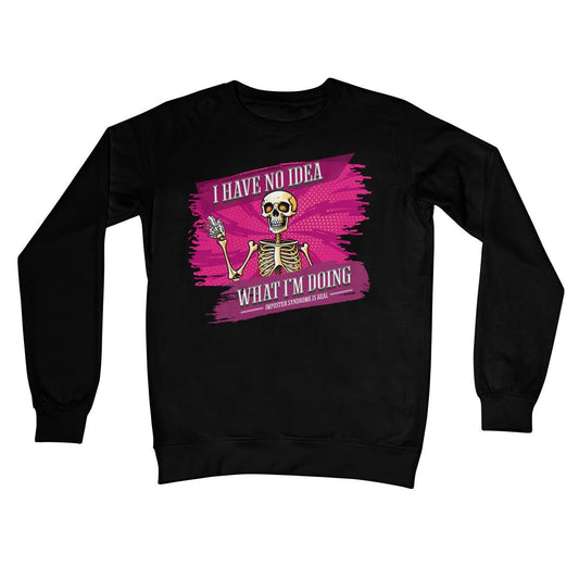 I Have No Idea What I'm Doing Jumper - Jet Black - Funny Jumper