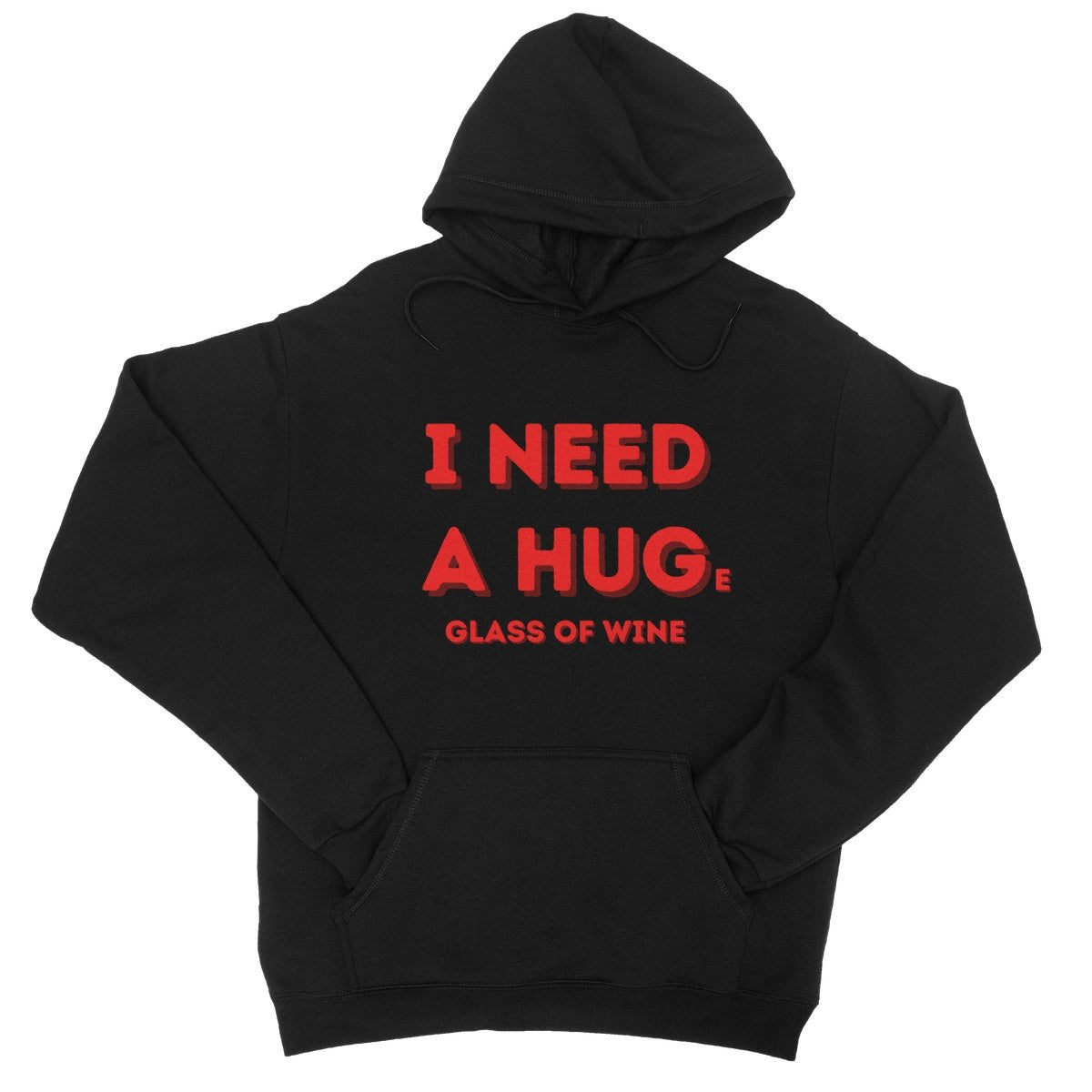 I Need A Hug(e Glass Of Wine) Hoodie - Jet Black - Funny Hoodie