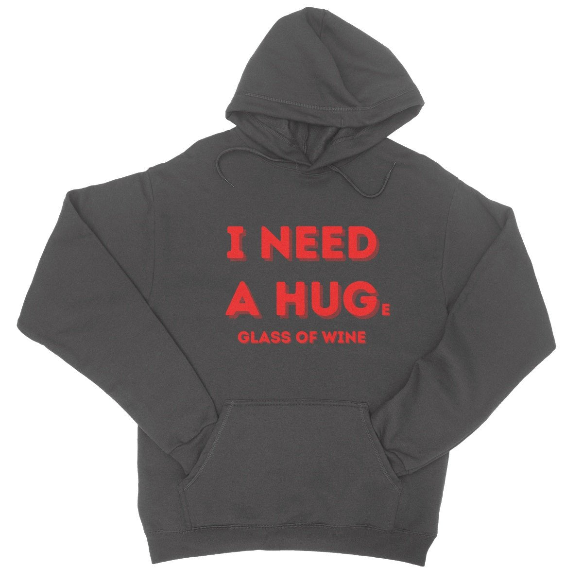 I Need A Hug(e Glass Of Wine) Hoodie - Charcoal - Funny Hoodie