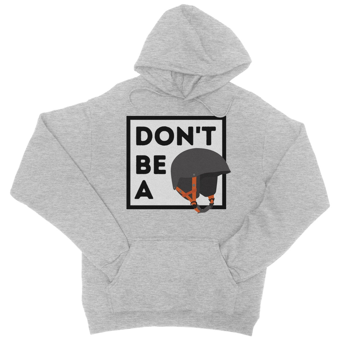 Don't Be A Helmet Hoodie - Heather Grey - Funny Hoodie