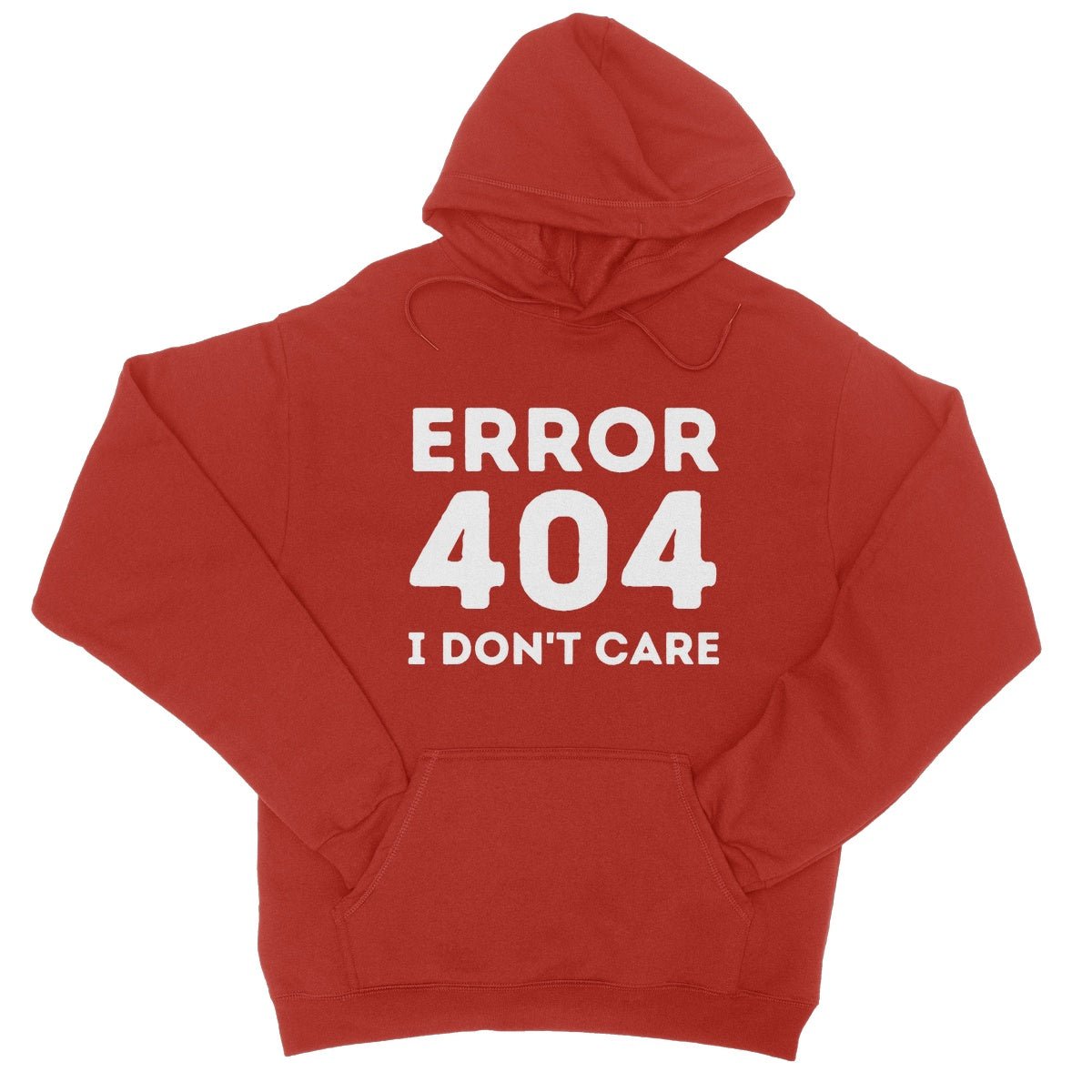 Error 404, I Just Don't Care Hoodie - Fire Red - Funny Hoodie