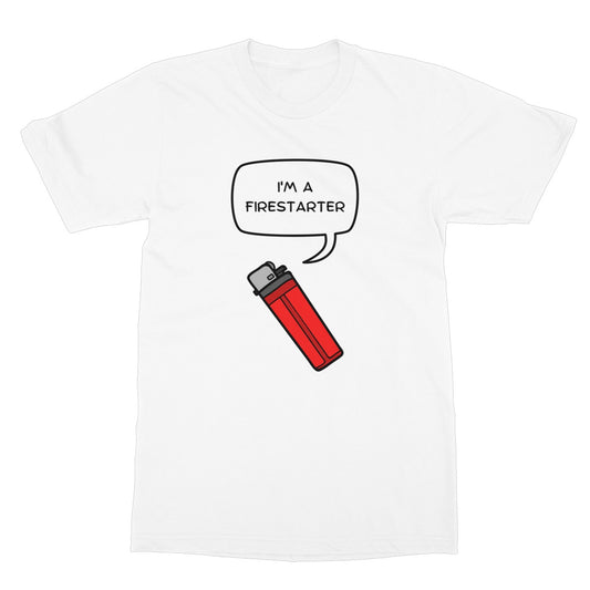 I'm A Firestarter T-Shirt - White - Funny T-Shirt