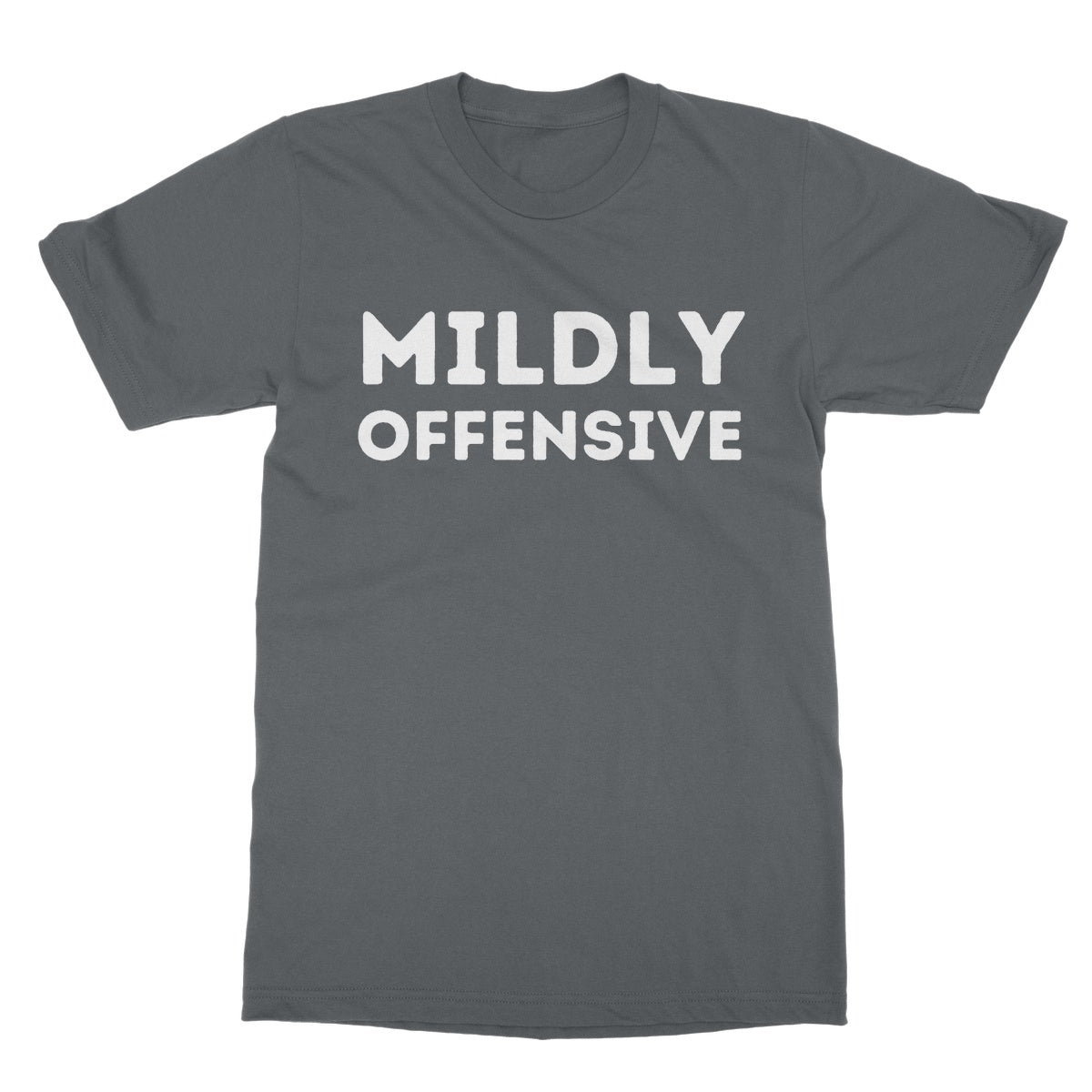 Mildly Offensive T-Shirt - Charcoal - Funny T-Shirt