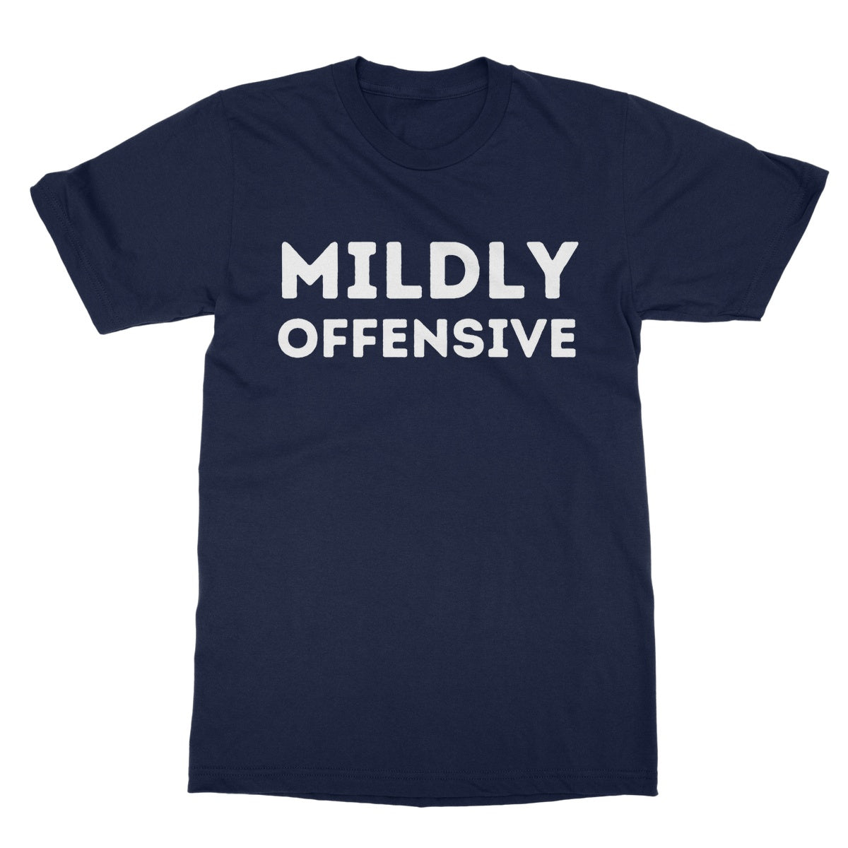 Mildly Offensive T-Shirt - Navy - Funny T-Shirt