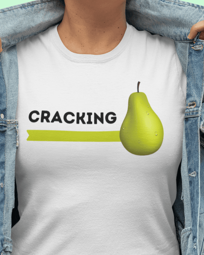 woman wearing funny graphic t-shirt which reads "cracking pear"