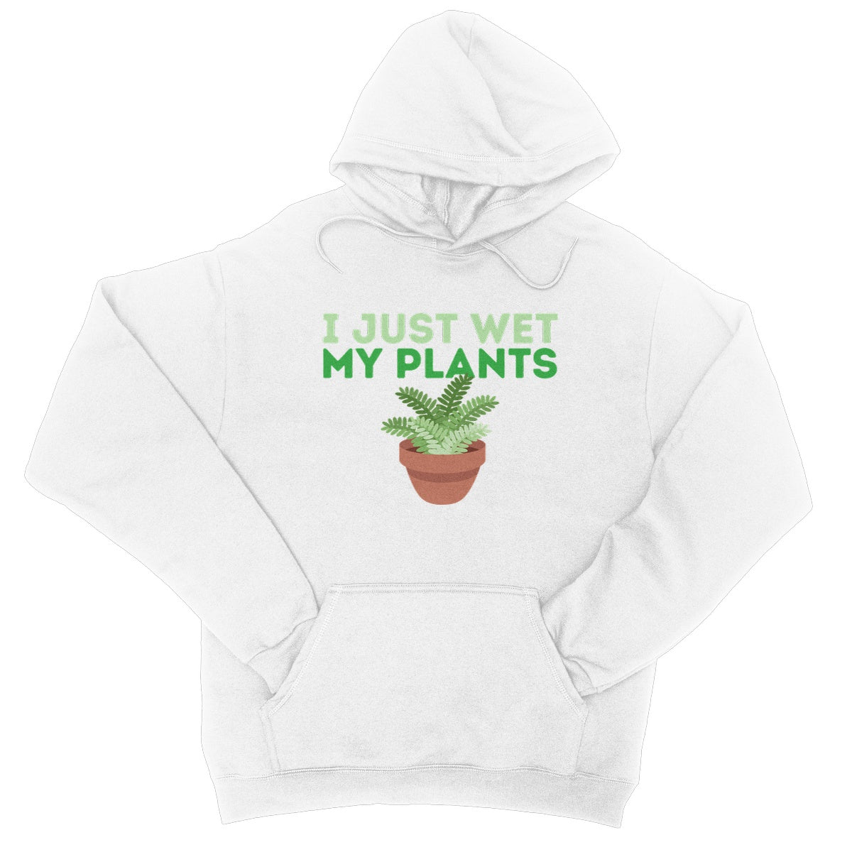 I Just Wet My Plants Hoodie - Arctic White - Funny Hoodie