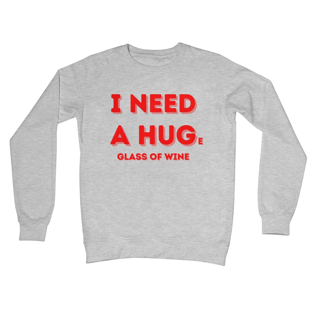 I need a huge glass of wine jumper grey