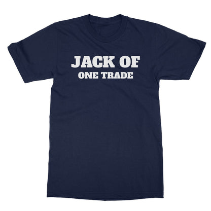 Jack Of One Trade T-Shirt - Navy - Funny T-Shirt