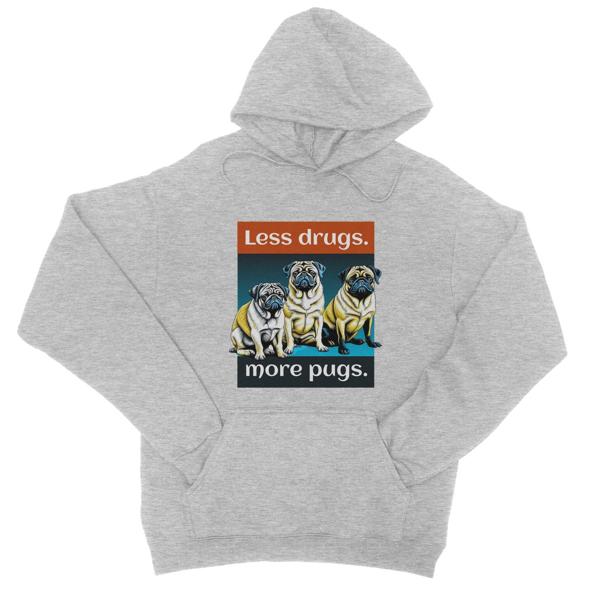 Less Drugs More Pugs Hoodie - Heather Grey - Funny Hoodie