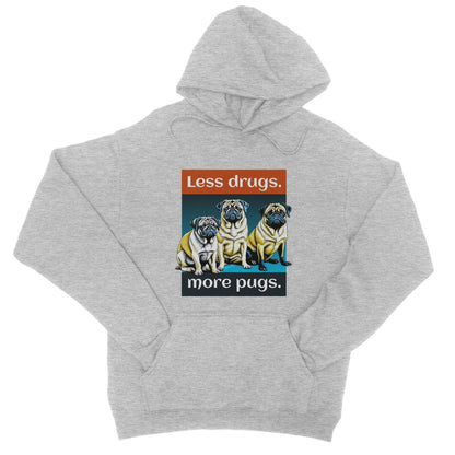 Less Drugs More Pugs Hoodie - Heather Grey - Funny Hoodie
