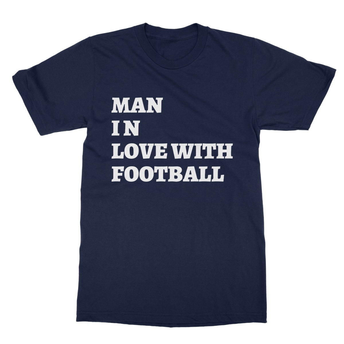 Man In Love With Football T-Shirt - Navy - Funny T-Shirt