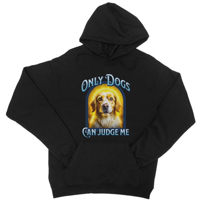 only dogs can judge me hoodie light black