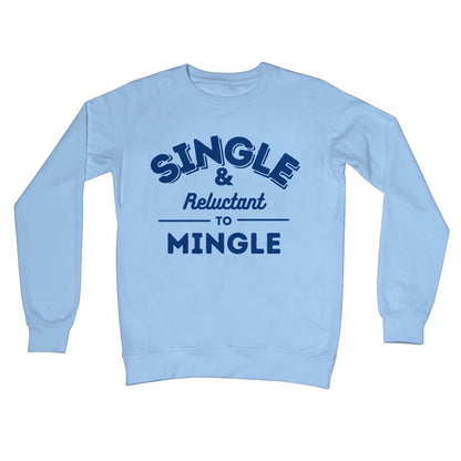 single and reluctant to mingle jumper blue