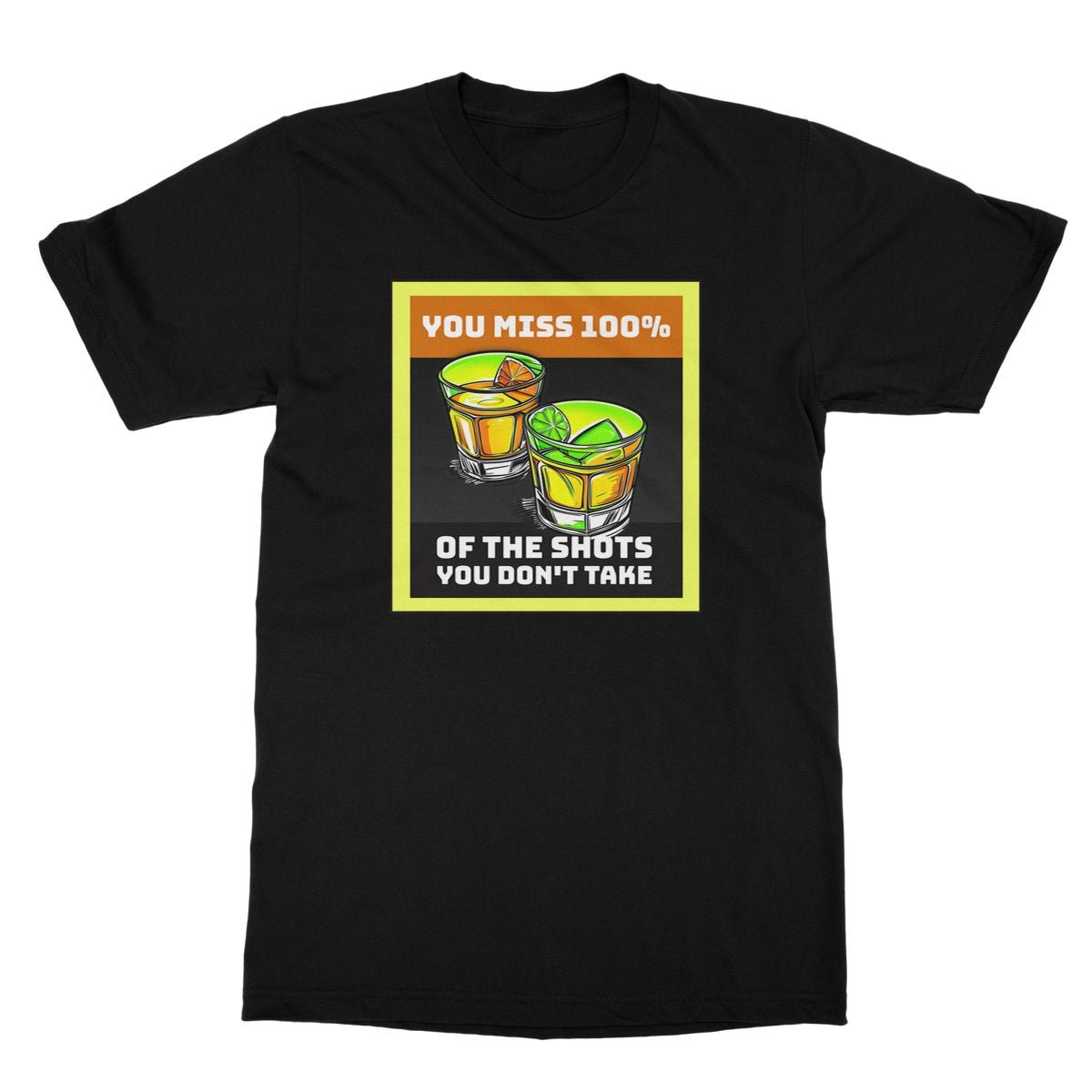 you miss all the shots you do not take t shirt black