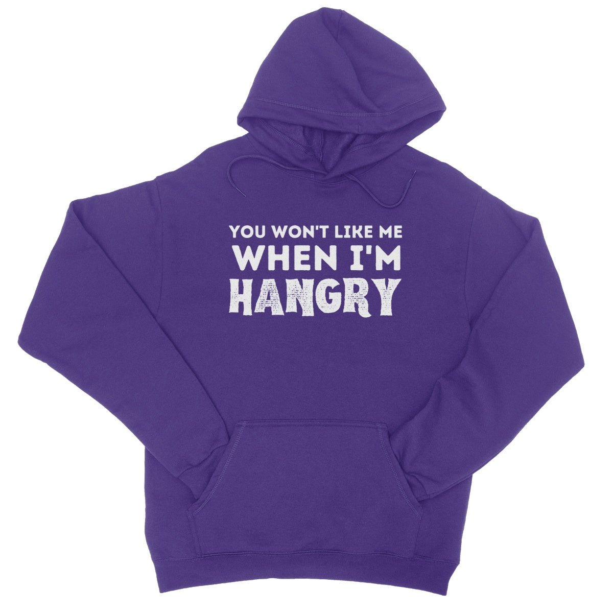 You Won't Like Me When I'm Hangry Hoodie - Purple - Funny Hoodie