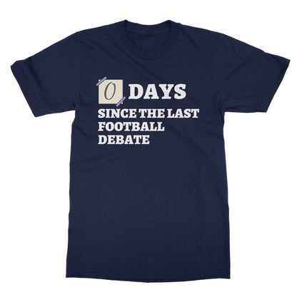 0 Days Since The Last Football Debate T-Shirt - Navy - Funny T-Shirt