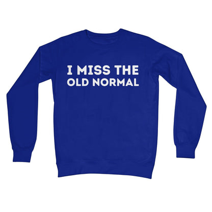 I Miss The Old Normal Jumper - Royal - Funny Jumper