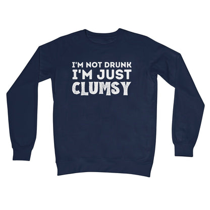 I'm Not Drunk, I'm Just Clumsy Jumper - Oxford Navy - Funny Jumper