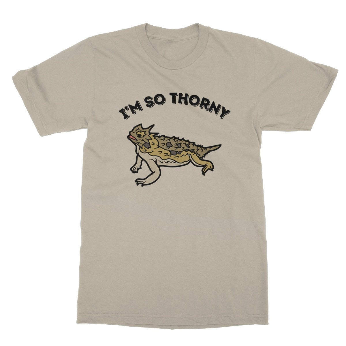I'm So Thorny T-Shirt - Sand - Funny T-Shirt
