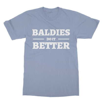 Baldies Do It Better T-Shirt - Light Blue - Funny T-Shirt