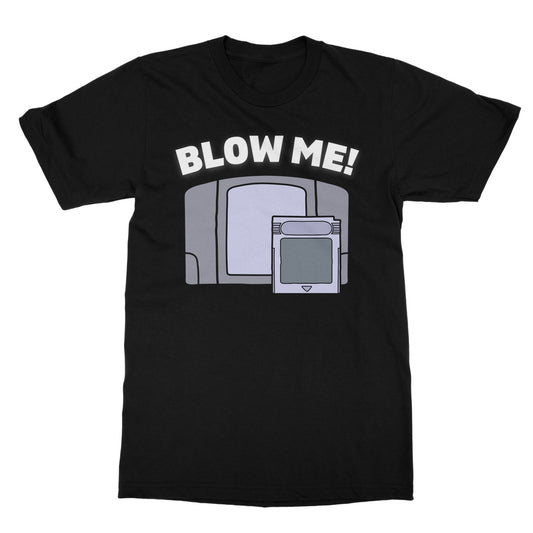 blow me t shirt light black