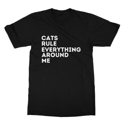 Cats Rule Everything Around Me T-Shirt - Black - Funny T-Shirt