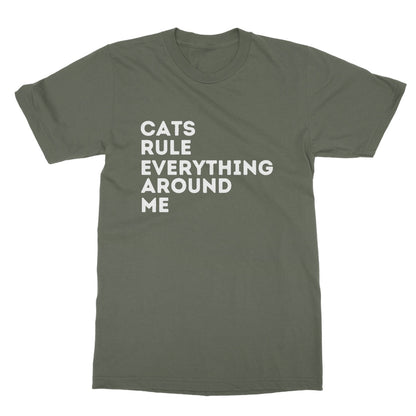 Cats Rule Everything Around Me T-Shirt - Military Green - Funny T-Shirt