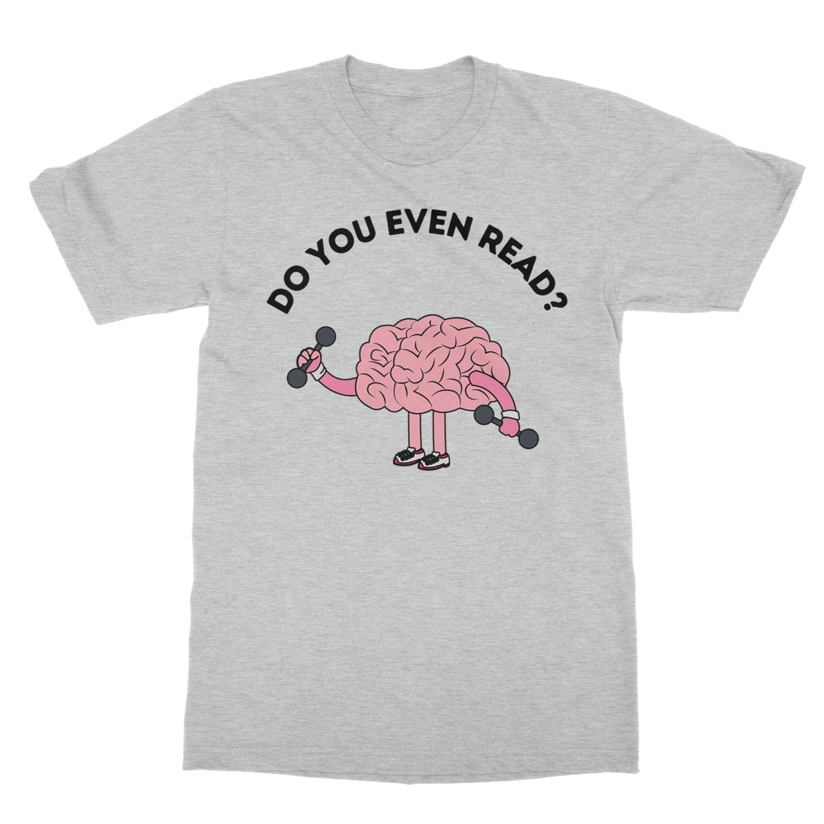 Do You Even Read T-Shirt - Sport Grey - Funny T-Shirt