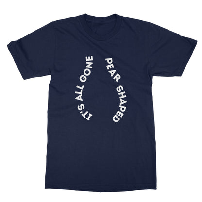 It's All Gone Pear Shaped T-Shirt - Navy - Funny T-Shirt