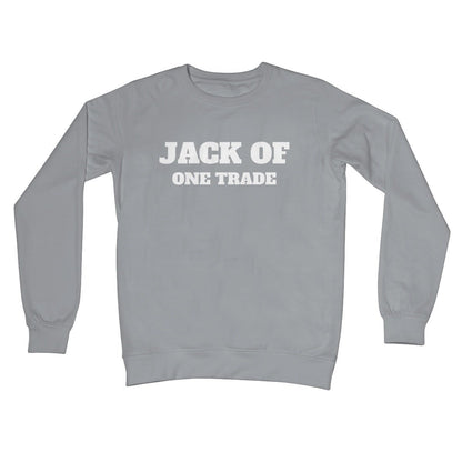 Jack Of One Trade Jumper - Steel Grey - Funny Jumper