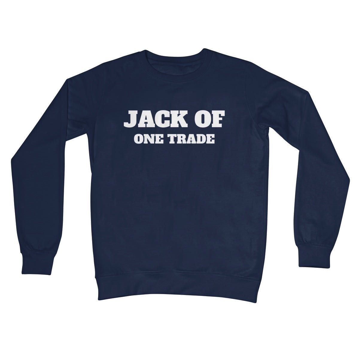 Jack Of One Trade Jumper - Oxford Navy - Funny Jumper