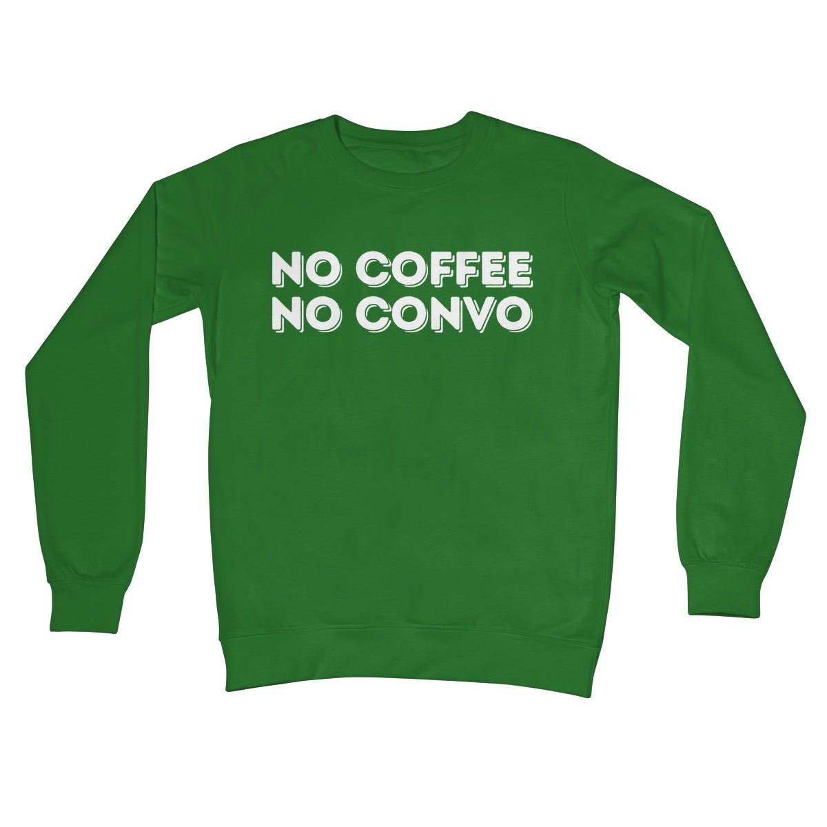 no coffee no convo jumper light green