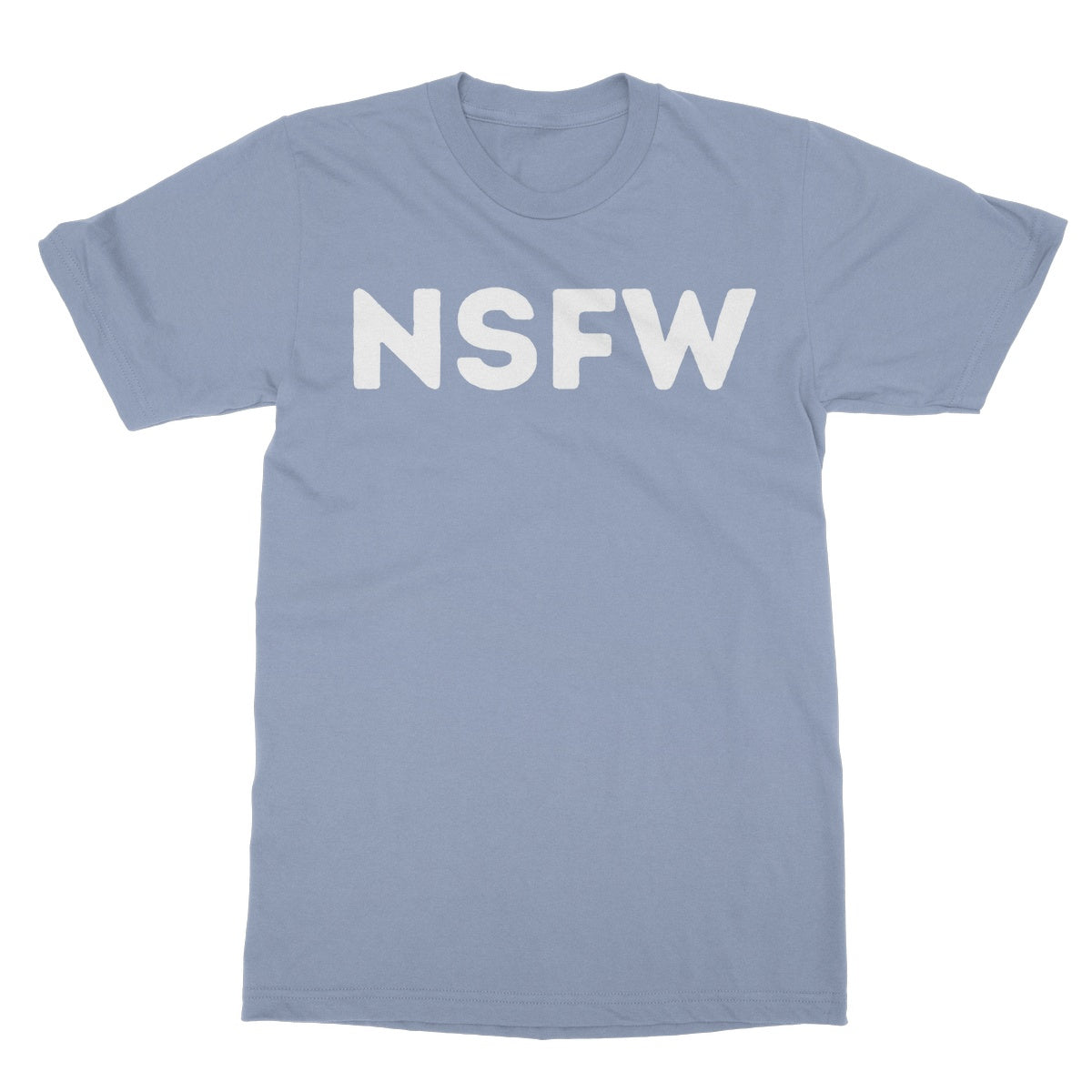 NSFW T-Shirt - Light Blue - Funny T-Shirt