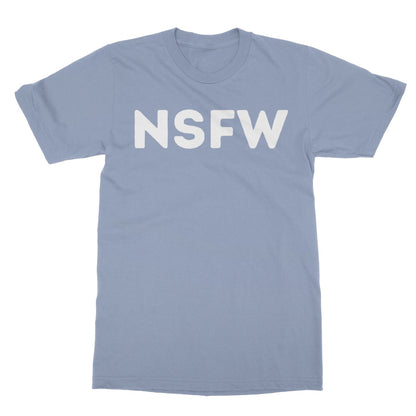NSFW T-Shirt - Light Blue - Funny T-Shirt