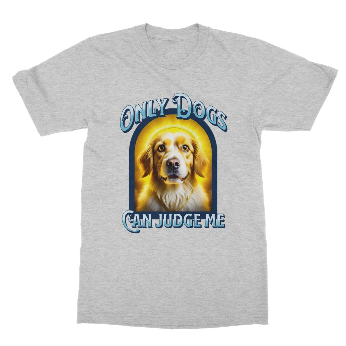 Only Dogs Can Judge Me T-Shirt - Sport Grey - Funny T-Shirt