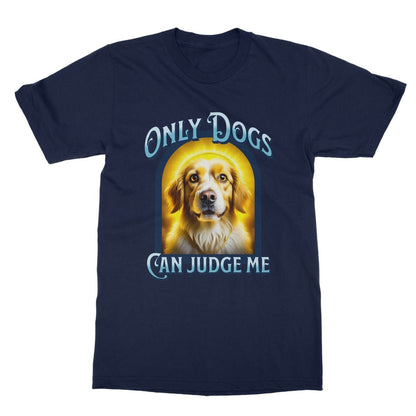 Only Dogs Can Judge Me T-Shirt - Navy - Funny T-Shirt