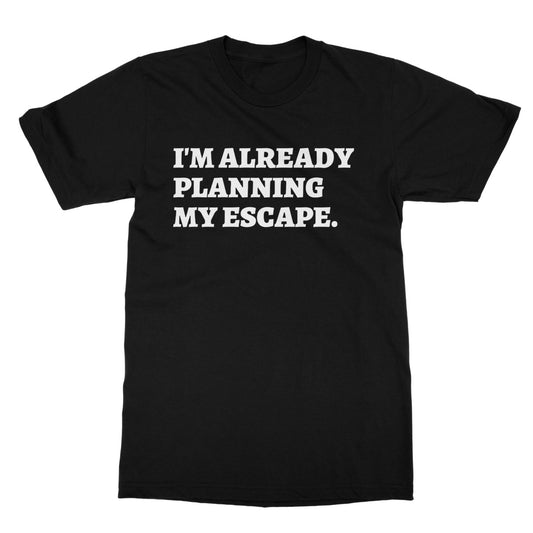 planning my escape t shirt black