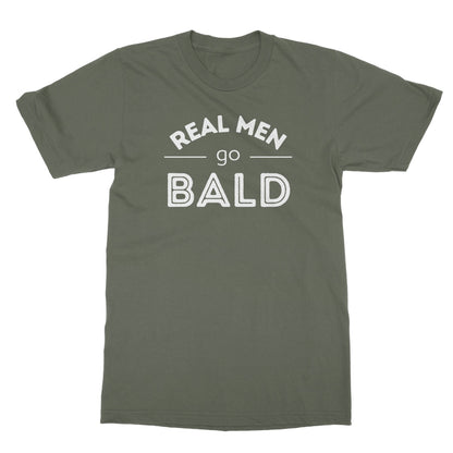 Real Men Go Bald T-Shirt - Military Green - Funny T-Shirt