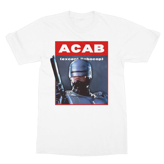 ACAB Except Robocop T-Shirt - White - Funny T-Shirt