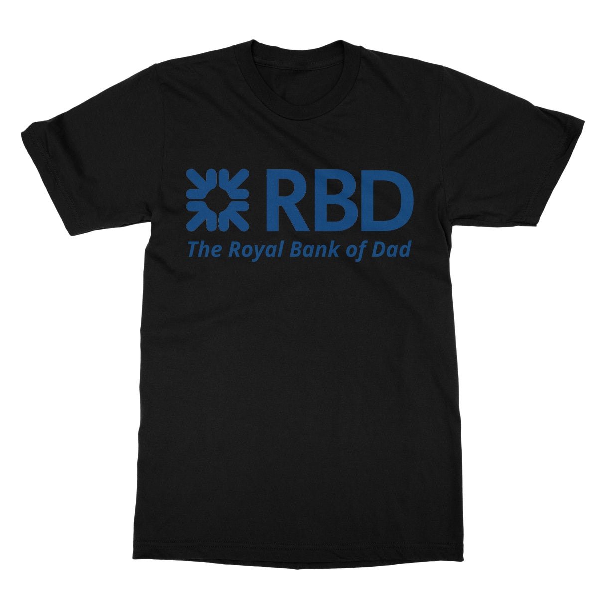 The Royal Bank Of Dad T-Shirt - Black - Funny T-Shirt