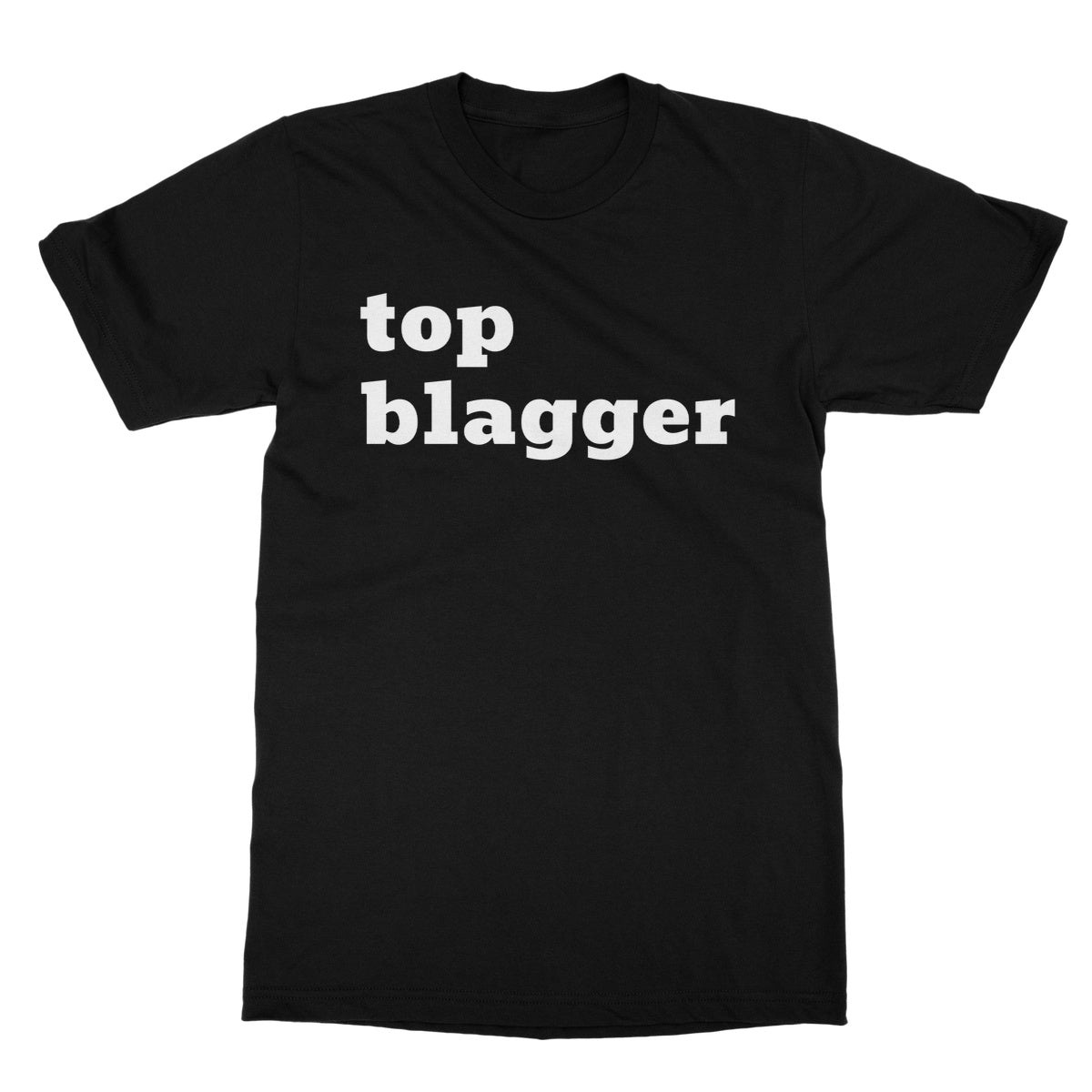 Top Blagger T-Shirt - Black - Funny T-Shirt