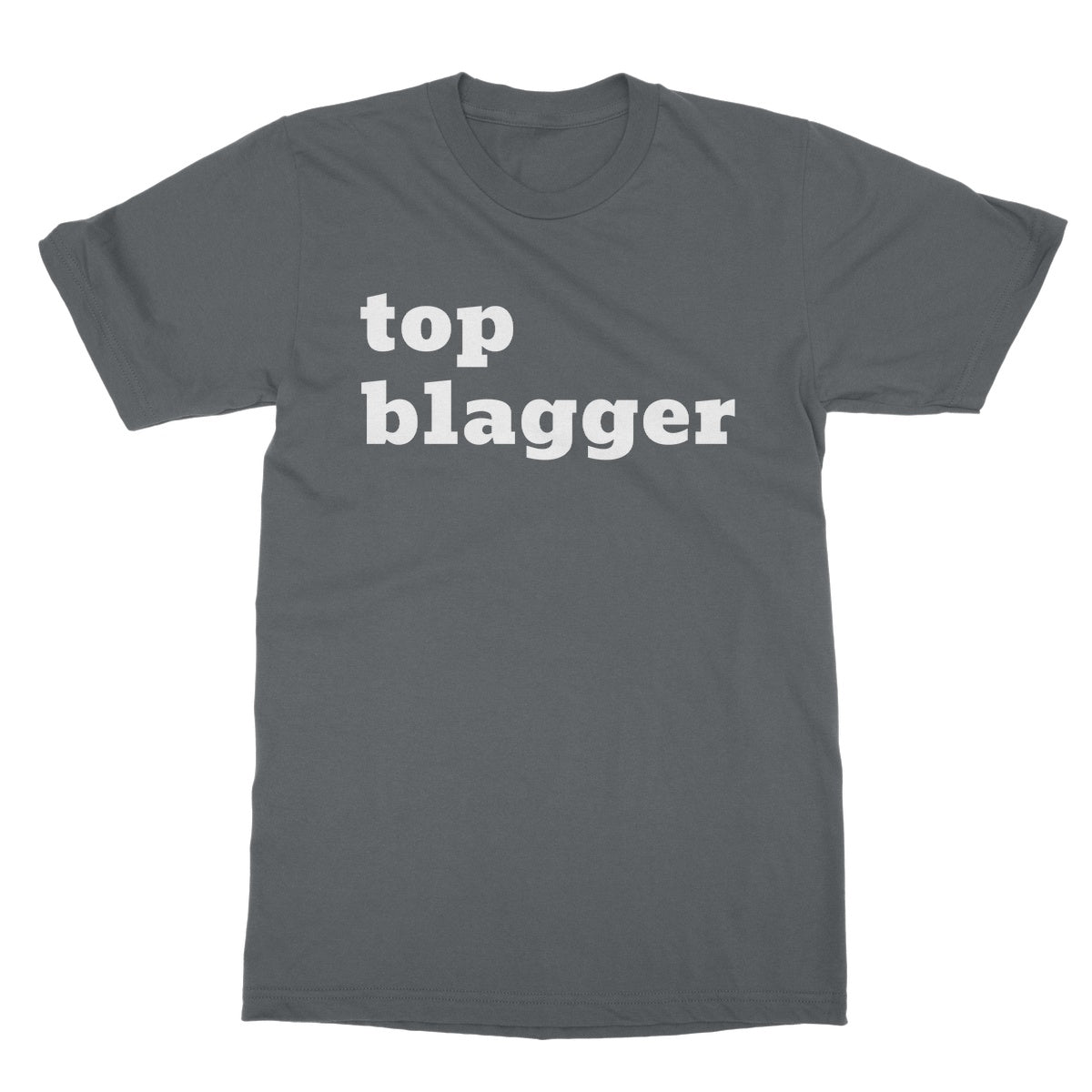 Top Blagger T-Shirt - Charcoal - Funny T-Shirt