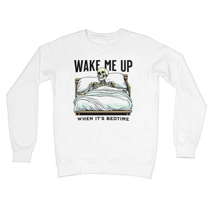 wake me up when its bedtime jumper white