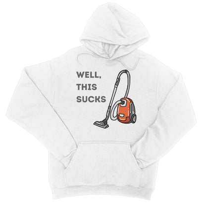 Well This Sucks Hoodie - Arctic White - Funny Hoodie